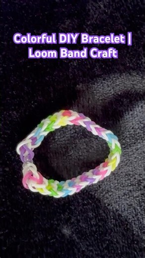 Colorful DIY Bracelet for Beginners | Loom Band Craft #diybraceket #shorts