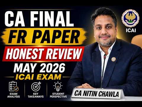 CA Final FR Paper May 2026 😱 | Honest Review | ICAI Shocked Students?