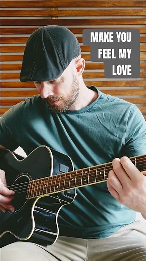 Make You Feel My Love - Bob Dylan (Acoustic Cover)