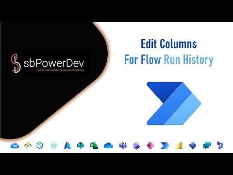 Edit Columns For Flow Run History | #PowerAutomate | #sbPowerDev