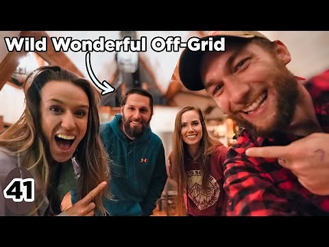 MOVING IN WITH WILD WONDERFUL OFF GRID