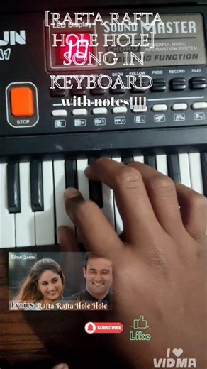 How to play [rafta rafta hole hole]song in keyboard with easy method and with notes. #music #casio