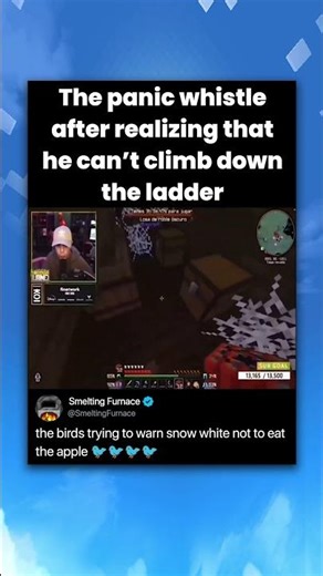 The panic whistle after realizing that he can't climb down the ladder