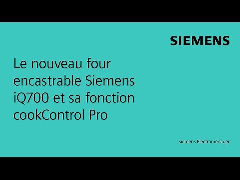 Le nouveau four encastrable Siemens iQ700 et sa fonction cookControl Pro