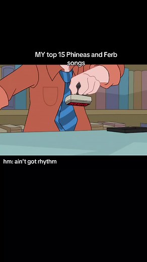 MY top 15 phineas and Ferb songs //! #phineasandferbsongs #phineasandferb #opinion #fyp #fyppppppppppppppppppppppp #goviralgo #real #realest