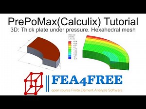 PrePoMax (Calculix) Tutorial - 3D Example - Hexahedral mesh (import from Salome) FEA4Free