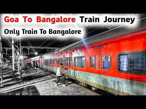 Goa To Bangalore Train | Sleeper Class Journey | Bangalore To Goa Train Journey Hindi
