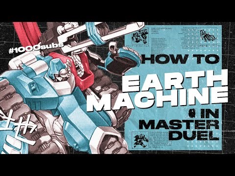 How to EARTH MACHINE in Yugioh Master Duel!