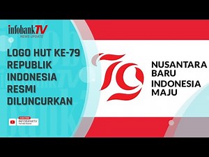 LOGO HUT KE-79 REPUBLIK INDONESIA RESMI DILUNCURKAN
