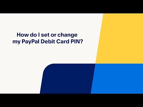 How Do I Set or Change My PayPal Debit Card PIN?