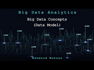1. Big-Data concepts (Data Model) - Big-Data Analytics
