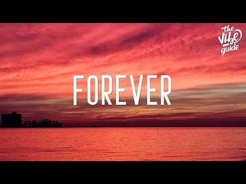 Justin Bieber - Forever (Lyrics) ft. Post Malone & Clever