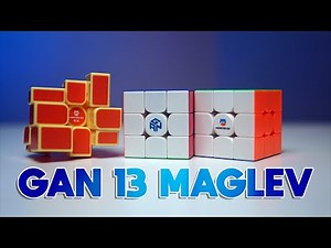 GAN 13 MagLev: Finally Something New | GANCUBE Unboxing!