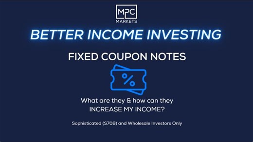What are Fixed Coupon Notes? AU Banks FCN Explainer | MPC Markets