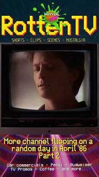 RottenTV: Channel Surfing in April of '86 #2 #retro #oldtv #tv #commercials #shortsviral #rottentv