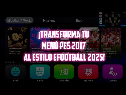 Transforma tu PES 17 con el Menú de eFootball 25 | Full Menu Pack +Increíble Scoreobard By JSN_MODS