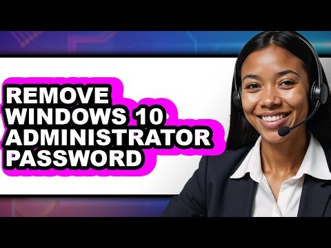 How to Remove Windows 10 Administrator Password (updated)