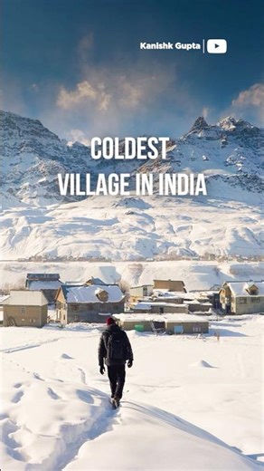 India’s Coldest Village (-60°C)