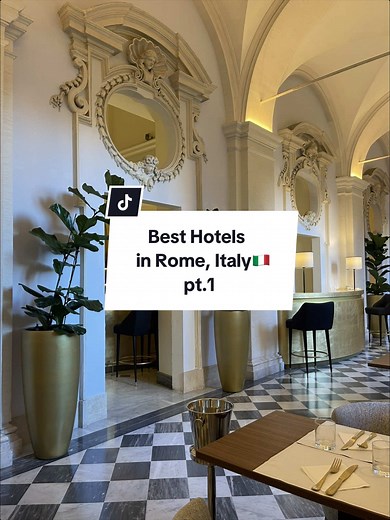 Top Hotels to Visit in Rome, Italy - Part 1