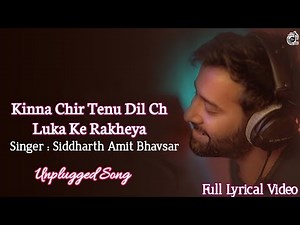 Kinna Chir Full Unplugged Song | Takda hi jawan | Siddharth Amit Bhavsar | Music Waala