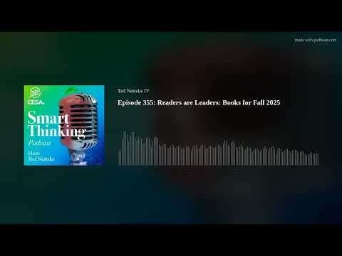 Episode 355: Readers are Leaders: Books for Fall 2025