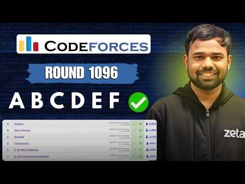 A-F | Codeforces Round 1096 Div 3 Solutions | Editorials | Abhinav Awasthi