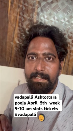 vadapalli Ashtottara pooja April 5th week 9-10 am slots tickets #vadapalli