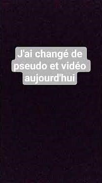 vidéo aujourd'hui et changer de pseudo