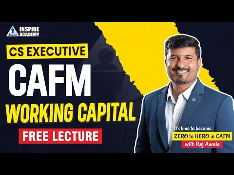 🎯 Working Capital Lecture 02 💼 | CAFM 📘 | CS Executive 📚 | By Raj Awate 👨‍🏫 #CSExecutiveClasses