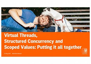 Virtual Threads, Structured Concurrency and Scoped Values: Putting it all together