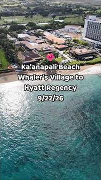 Ka'anapali Beach Shoreline Update from Whaler's Village to the Hyatt Regency Maui #kaanapali