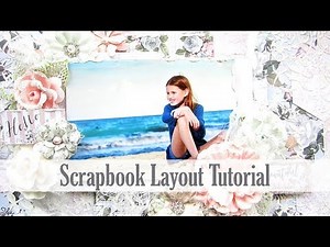 Scrapbook Layout Tutorial- Scrapbooking made easy