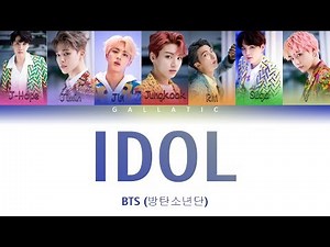 BTS (방탄소년단) - "Idol" Lyrics (Color Coded Eng/Rom/Han)