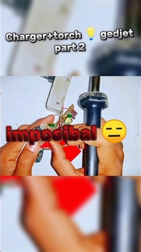 DIY 2-in-1 Gadget: Charger + Torch Connection Guide (Part 2) |