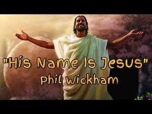 "His Name is Jesus" by Phil Wickham (Sign Language)[CC]