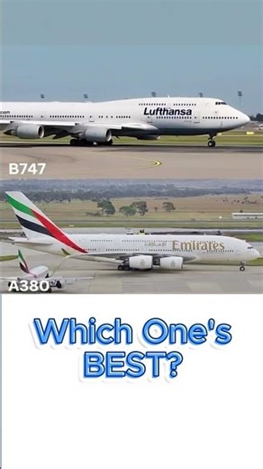 Airbus A380 vs Boeing 747 — Which Is Best?