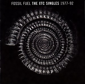 XTC - Fossil Fuel - The XTC Singles 1977-92