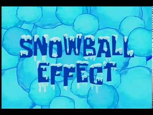 "Snowball Effect" Title Card