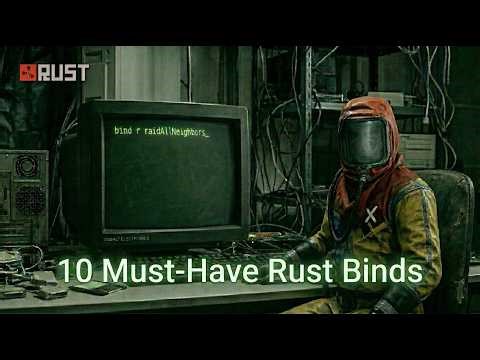 10 Rust Binds Every Player Needs (Seriously) + How to Make Your Own