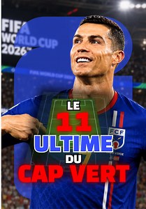 Le 11 Ultime du Cap Vert - Composition choc du pays