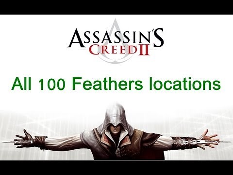 "Assassin's Creed 2", All 100 feathers locations