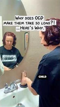 Why does OCD make them take so long?! Here’s Why: