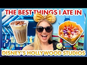 The BEST Things I Ate in Disney's Hollywood Studios