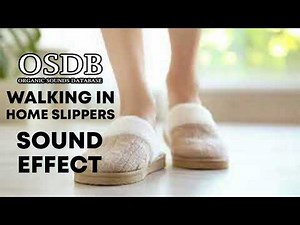 Walking in home slippers Sound Effect No Copyright