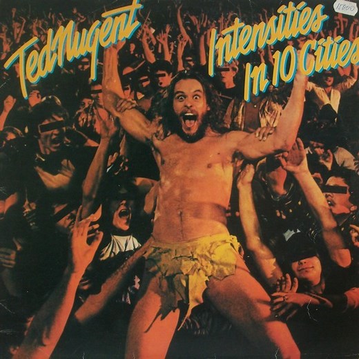 Ted Nugent - Intensities In 10 Cities