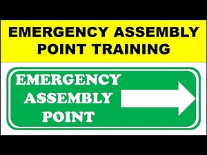 Emergency Assembly Point Training | Emergency Assembly Point Awareness Training | Muster Point