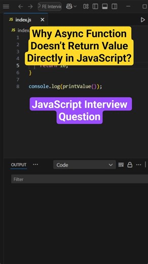 Why Async Function Doesn’t Return Value Directly in JavaScript ? #javascript #javascriptinterview