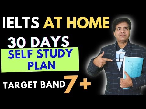 IELTS At Home: 30 Days SELF STUDY Plan For Target Band 7+ By Asad Yaqub
