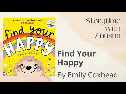 Find Your Happy by Emily Coxhead (HD) | #Storytime with Anusha | Children's Read Aloud