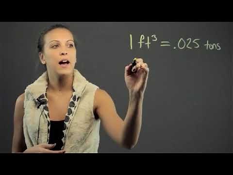 How to Convert the Measurement of Cubic Feet to Tons